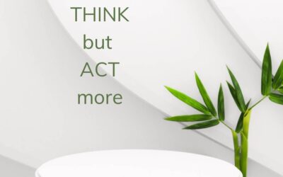 Gândește și acționează mai mult!
